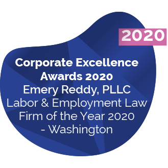 Corporate Excellence Awards 2020 - Labor and Employment Law Firm of the Year 2020 - Washington