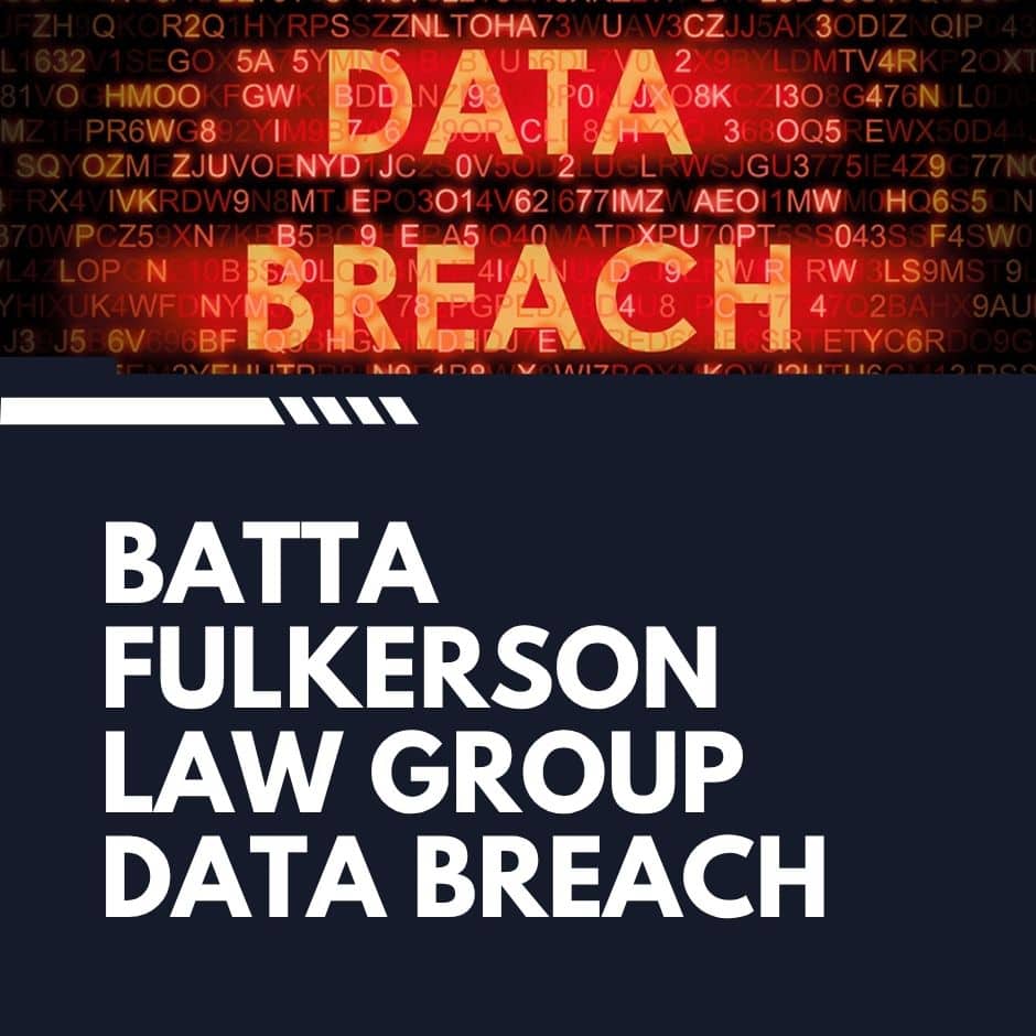 Batta Fulkerson Law Group Data Breach