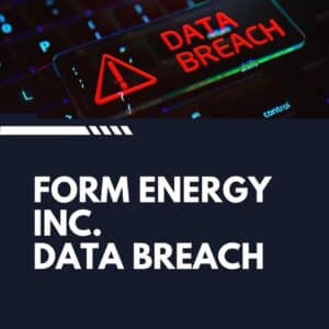 Form Energy Inc. Data Breach