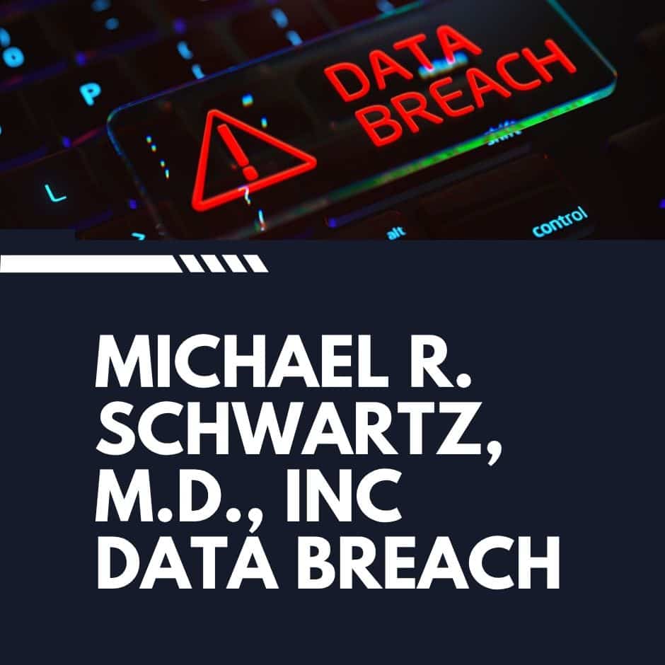 Michael R. Schwartz Data Breach
