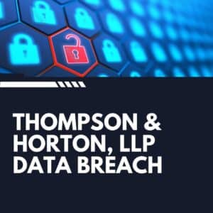 Thompson & Horton Data Breach