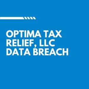 Optima Tax Relief, LLC Data Breach
