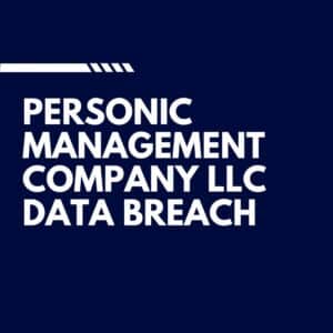Personic Management Company LLC Data Breach