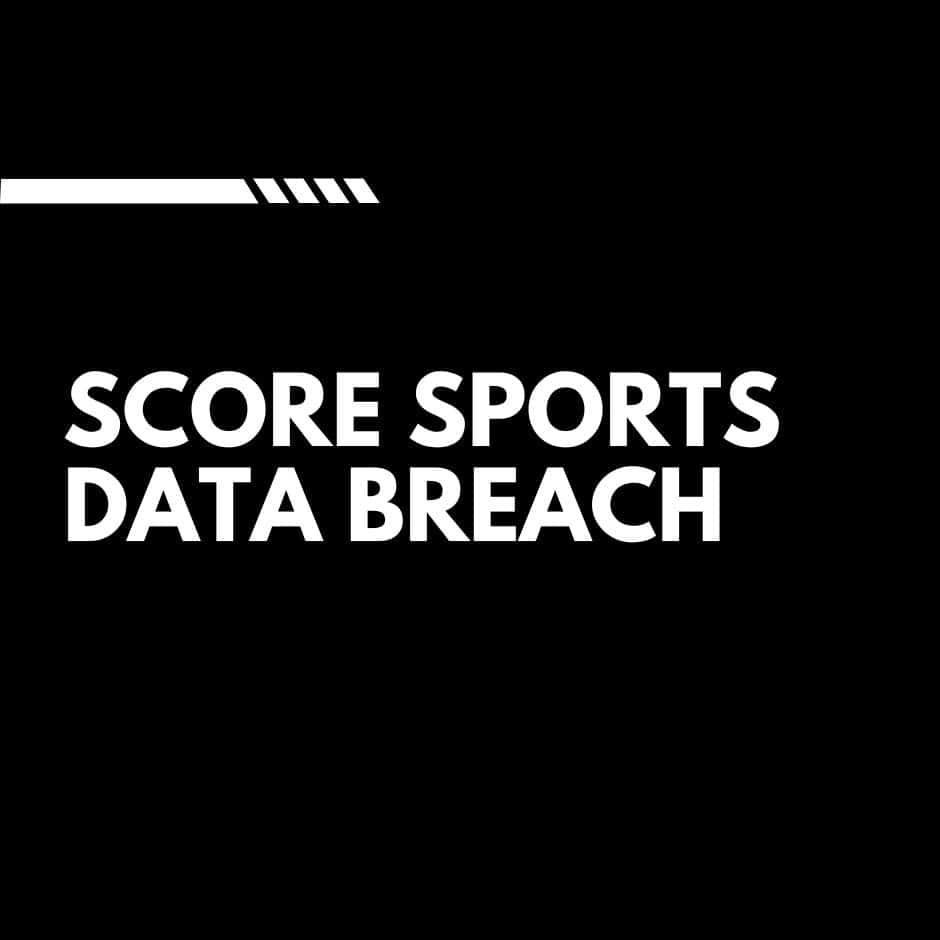 Score Sports Data Breach