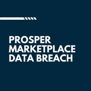 Prosper Marketplace, Inc. Data Breach