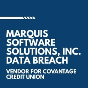Marquis Software Solutions Inc. Data Breach