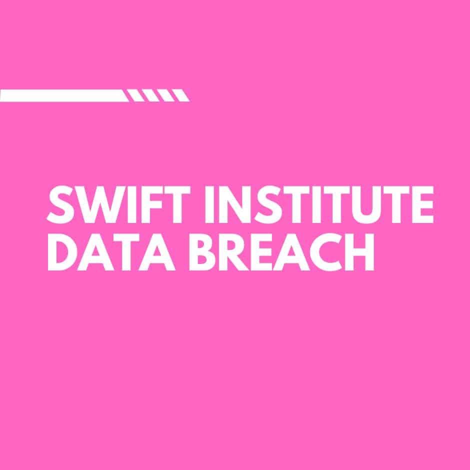 Swift Institute Data Breach