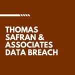 Thomas Safran & Associates Data Breach