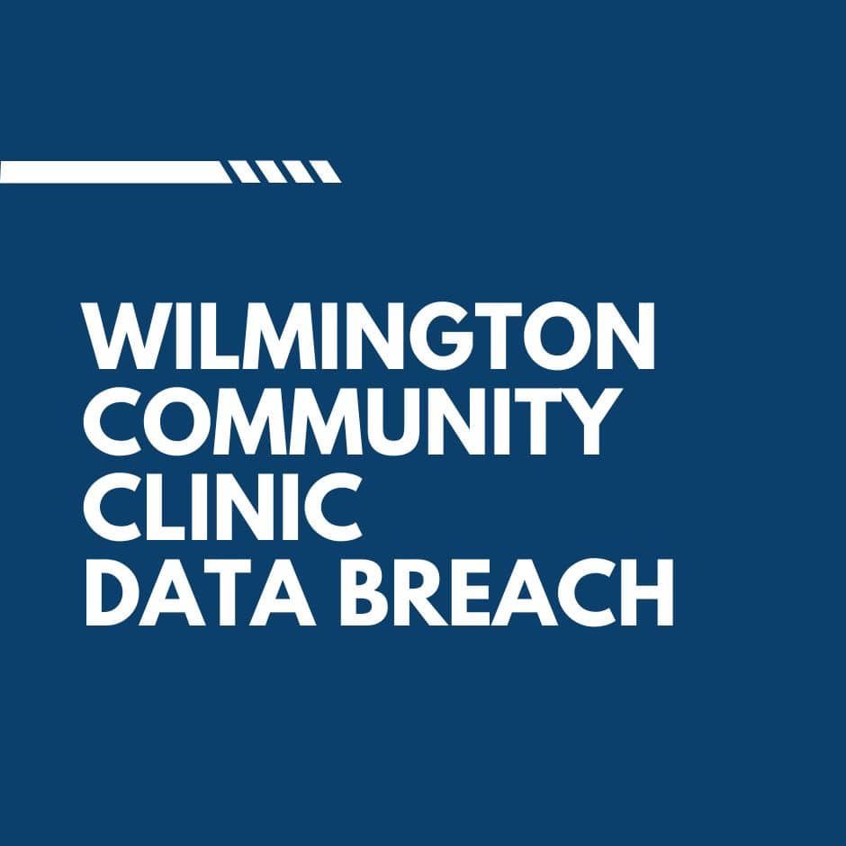 Wilmington Community Clinic Data Breach