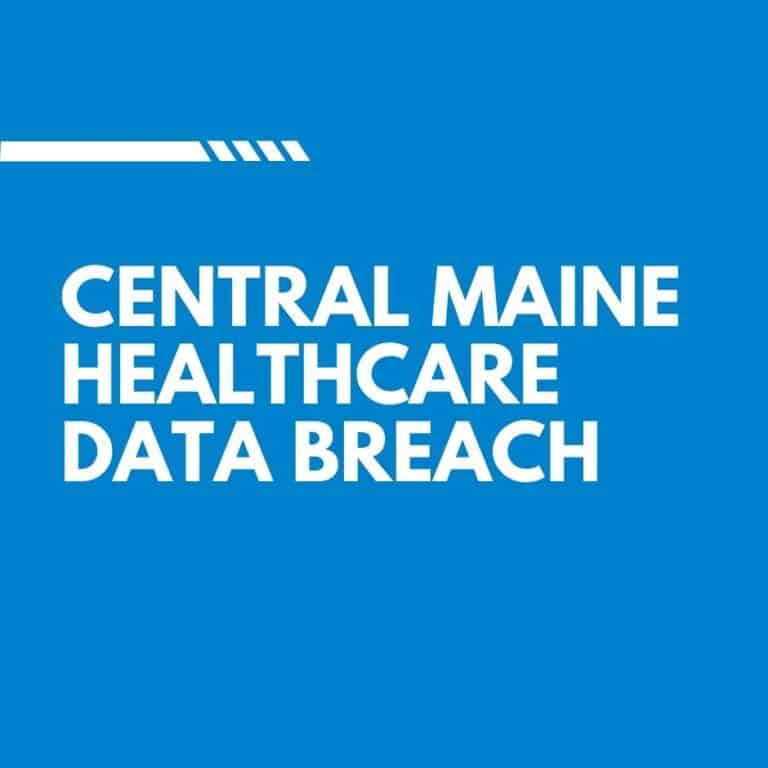 Central Maine Healthcare Inc. Data Breach