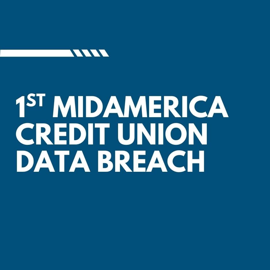 1st MidAmerica Credit Union Data Breach