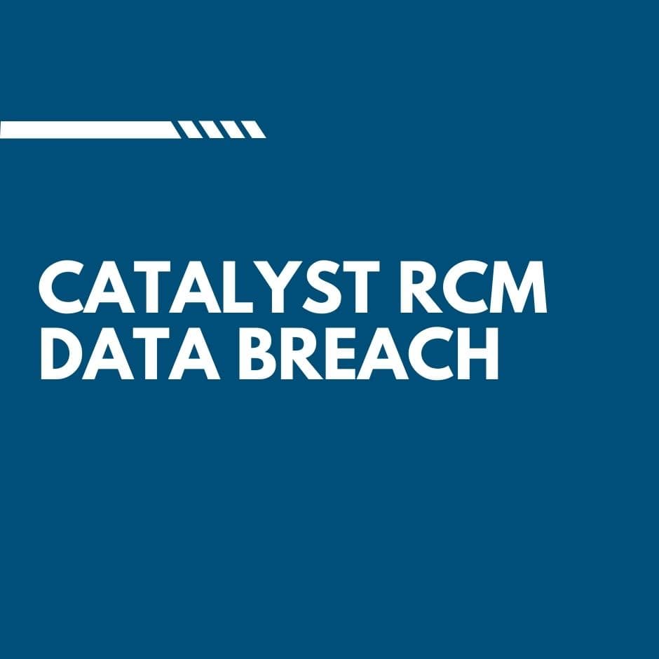Catalyst RCM/Vikor Scientific Data Breach