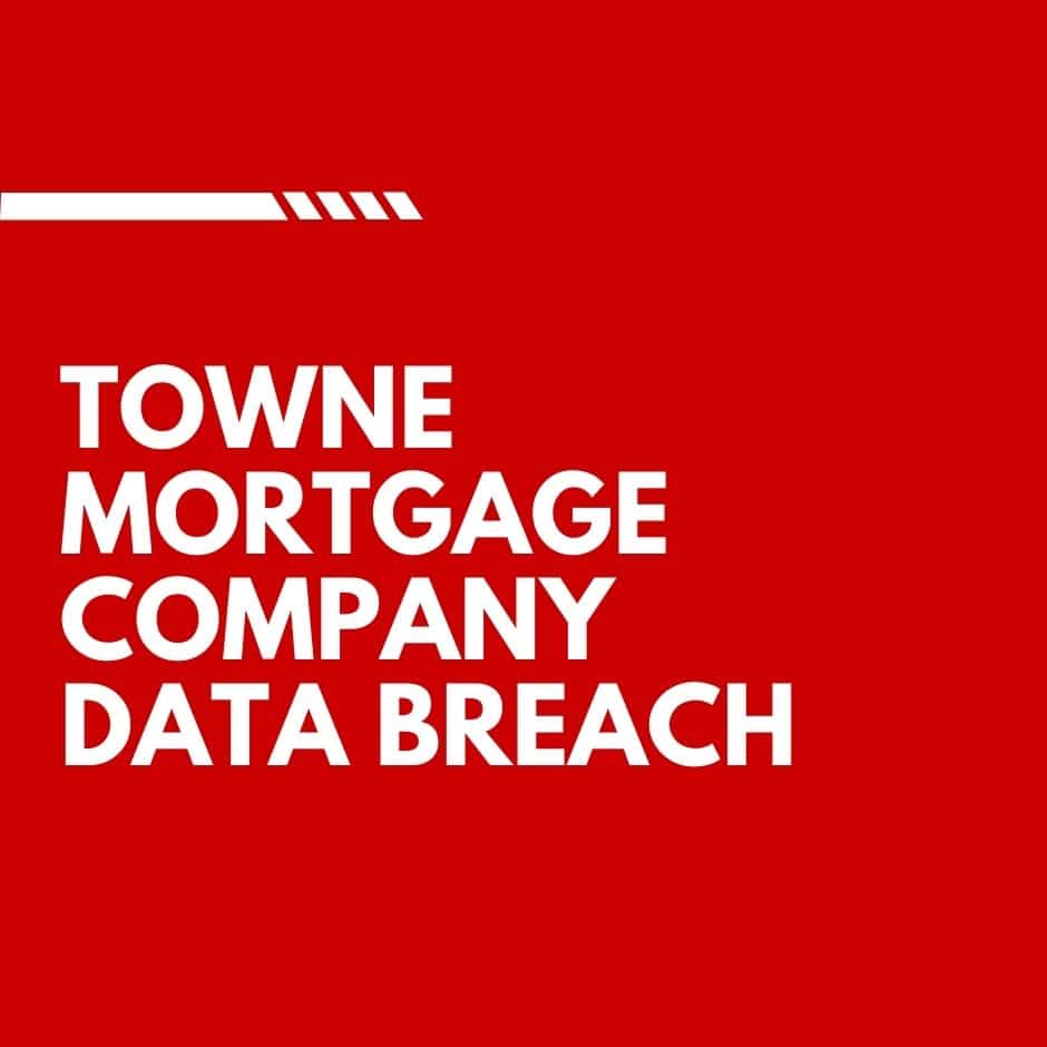 Towne Mortgage Company Data Breach