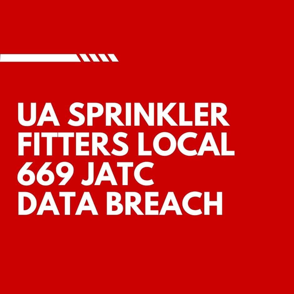 UA Sprinkler Fitters Local 669 JATC Data Breach