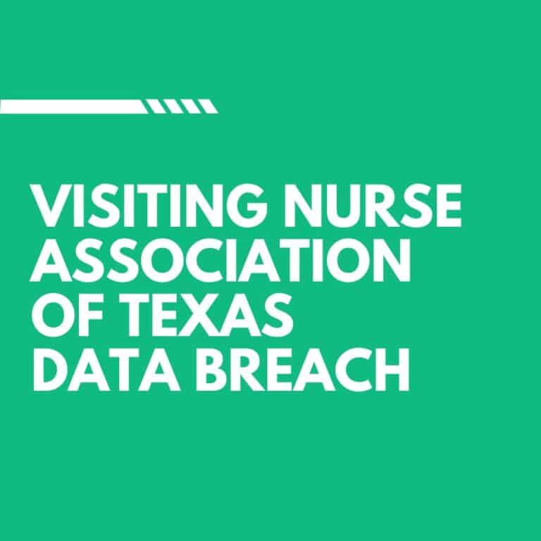 Visiting Nurse Association of Texas Data Breach