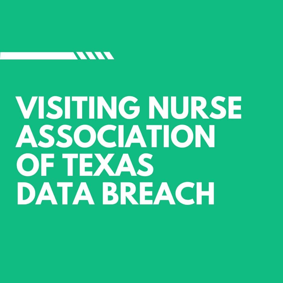 Visiting Nurse Association of Texas Data Breach