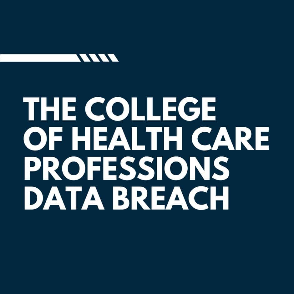 The College of Health Care Professions Data Breach