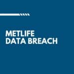 MetLife Data Breach