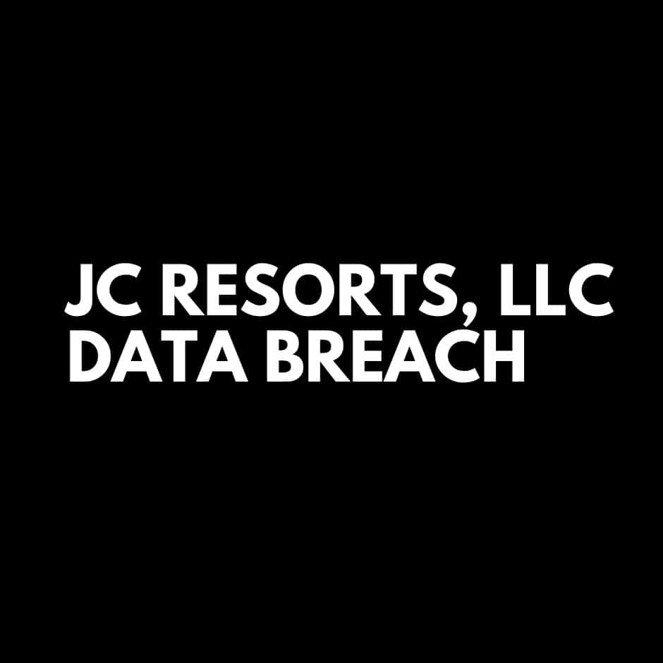 JC Resorts, LLC Data Breach