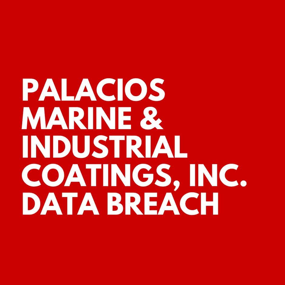 Palacios Marine & Industrial Coatings, Inc. Data Breach
