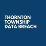 Thornton Township Data Breach