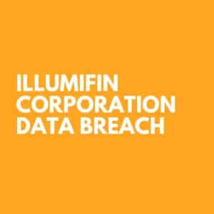 illumifin Corporation Data Breach