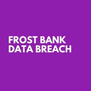 Frost Bank Data Breach
