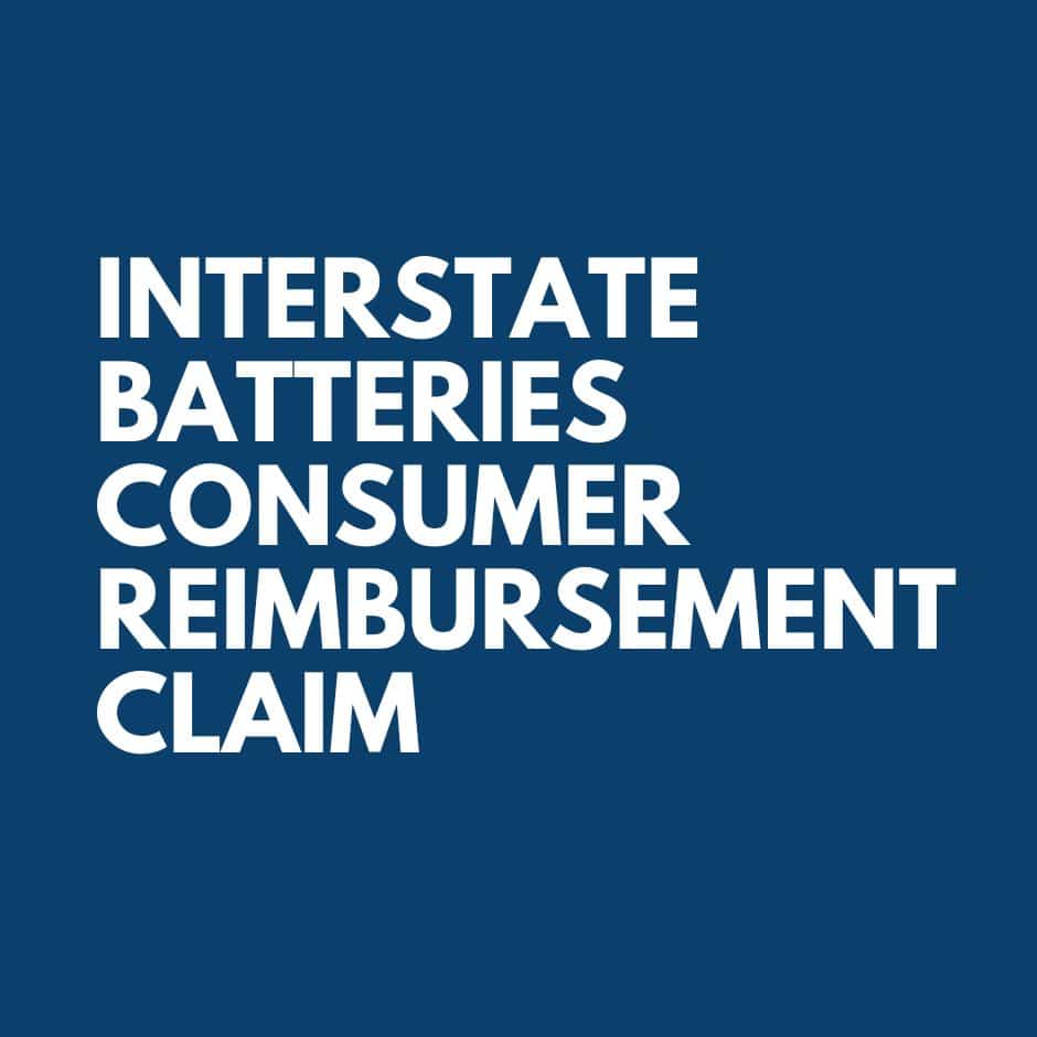 Interstate Batteries Consumer Reimbursement Claim