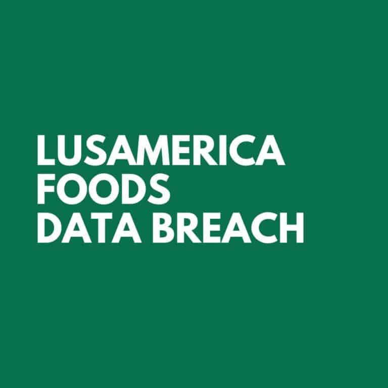 Lusamerica Foods Data Breach