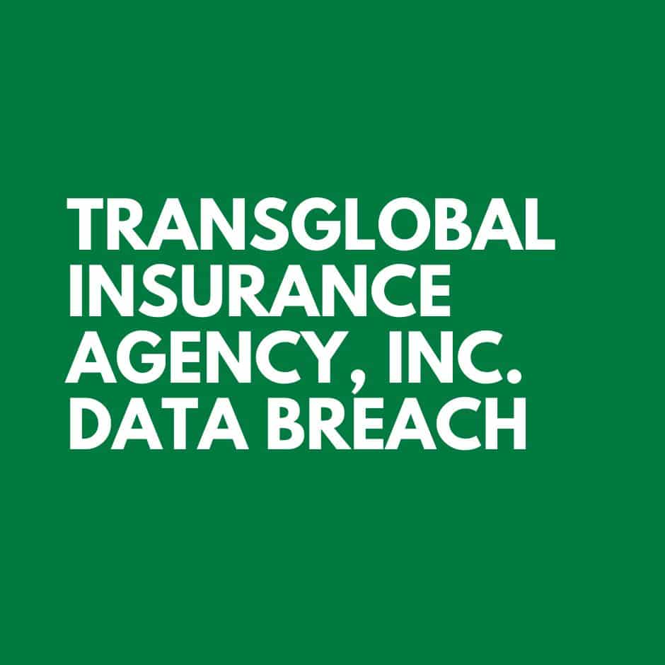 TransGlobal Insurance Agency Data Breach