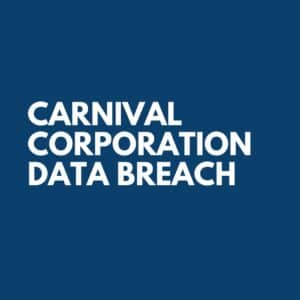 Carnival Corporation Data Breach