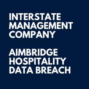 Interstate Management dba Aimbridge Hospitality Data Breach