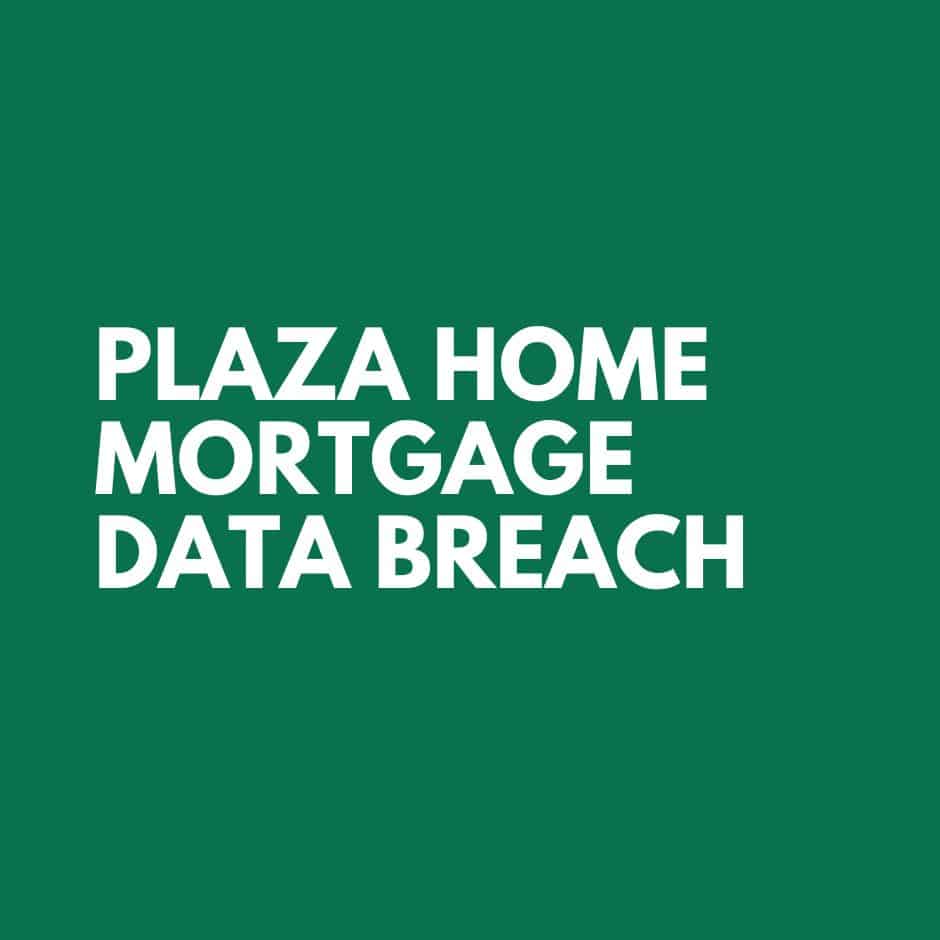 Plaza Home Mortgage Data Breach