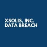 Xsolis, Inc. Data Breach